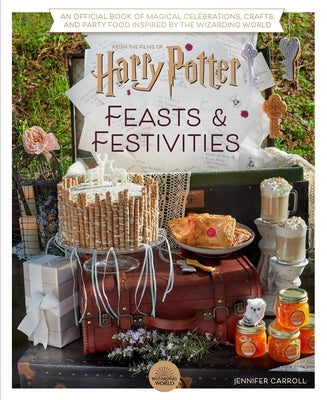 Harry Potter: Feasts & Festivities: An Official Book of Magical Celebrations, Crafts, and Party Food Inspired by the Wizarding World (Entertaining Gif by Carroll, Jennifer