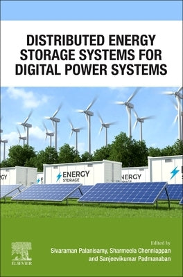 Distributed Energy Storage Systems for Digital Power Systems by Palanisamy, Sivaraman