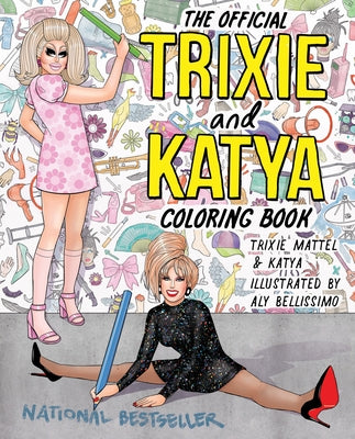 The Official Trixie and Katya Coloring Book by Mattel, Trixie