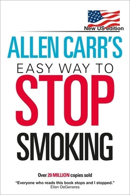 Allen Carr's Easy Way to Stop Smoking by Carr, Allen