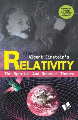 Relativity: The Special and the General Theory by Einstein, Albert