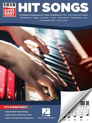 Hit Songs - Super Easy Songbook by Hal Leonard Corp