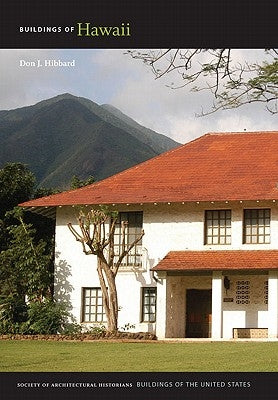 Buildings of Hawaii by Hibbard, Don J.