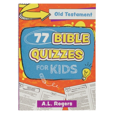 77 Bible Quizzes for Kids: Old Testament by Christian Art Gifts