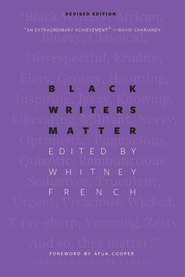 Black Writers Matter: Revised Edition by French, Whitney