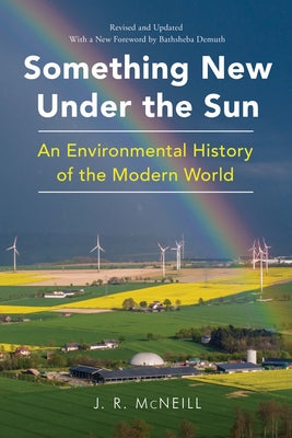Something New Under the Sun by McNeill, J. R.