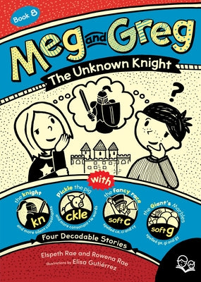 Meg and Greg: The Unknown Knight by Rae, Elspeth