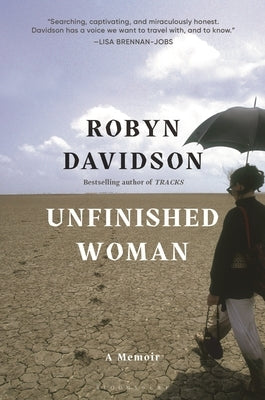 Unfinished Woman: A Memoir by Davidson, Robyn