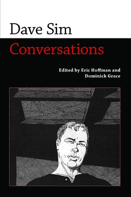 Dave Sim: Conversations by Hoffman, Eric