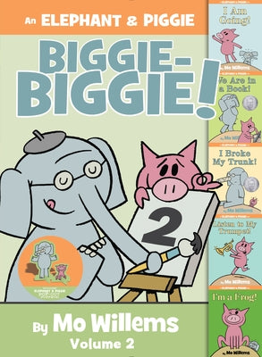 An Elephant and Piggie Biggie! by Willems, Mo