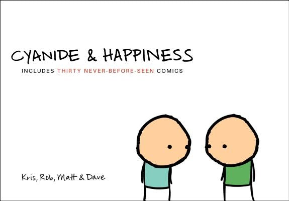 Cyanide & Happiness by Wilson, Kris