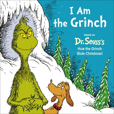 I Am the Grinch: Based on Dr. Seuss's How the Grinch Stole Christmas by Heim, Alastair