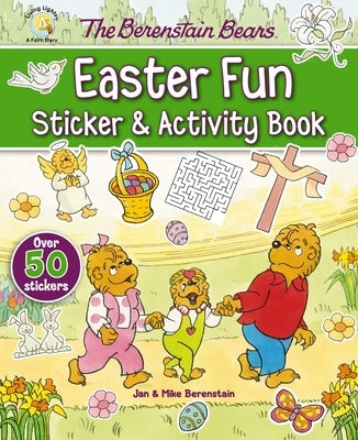 The Berenstain Bears Easter Fun Sticker and Activity Book: An Easter and Springtime Book for Kids by Berenstain, Jan