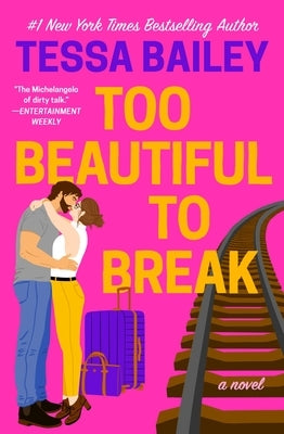 Too Beautiful to Break by Bailey, Tessa