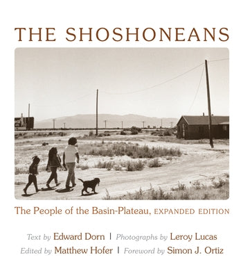 The Shoshoneans: The People of the Basin-Plateau by Dorn, Edward