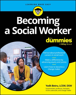 Becoming a Social Worker for Dummies by Betru, Yodit