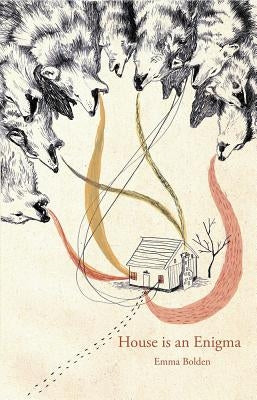 House Is an Enigma by Bolden, Emma