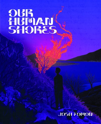 Our Human Shores by Fomon, Josh