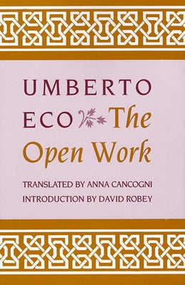 The Open Work by Eco, Umberto