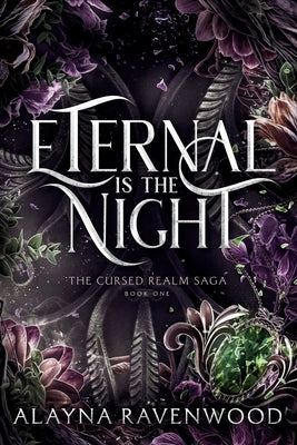 Eternal is the Night by Ravenwood, Alayna