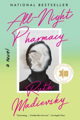 All-Night Pharmacy by Madievsky, Ruth