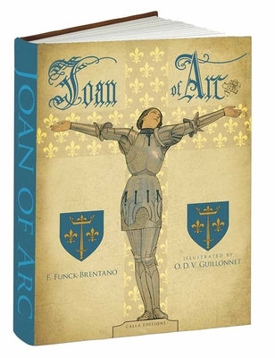 Joan of Arc by Funck-Brentano, F.