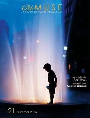 Able Muse, Summer 2016 (No. 21 - print edition) by Pepple, Alexander