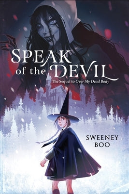 Speak of the Devil: A Witchy Graphic Novel by Boo, Sweeney