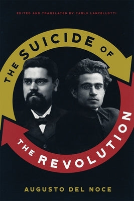 The Suicide of the Revolution by del Noce, Augusto
