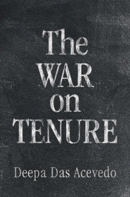 The War on Tenure by Das Acevedo, Deepa