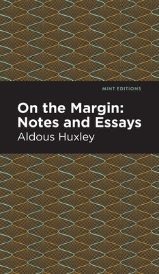 On the Margin: Notes and Essays by 