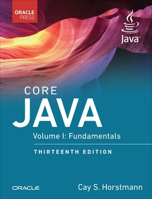 Core Java, Volume I: Fundamentals by Horstmann, Cay