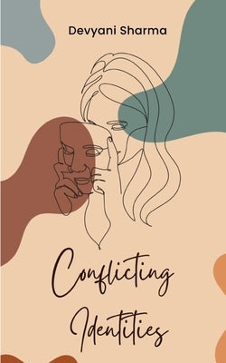 Conflicting Identities by Sharma, Devyani