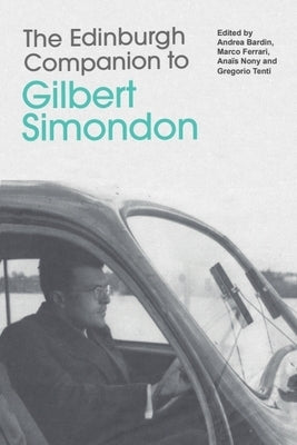 The Edinburgh Companion to Gilbert Simondon by Bardin, Andrea