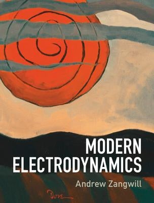 Modern Electrodynamics by Zangwill, Andrew