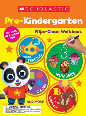 Scholastic Pre-K Wipe-Clean Workbook by Scholastic Teaching Resources