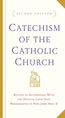 Catechism of the Catholic Church: Second Edition by U S Catholic Church