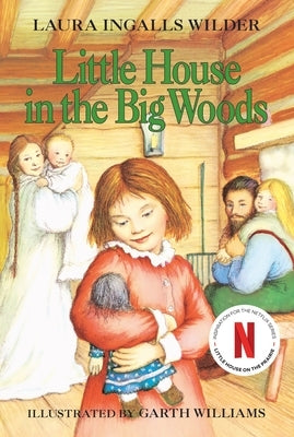 Little House in the Big Woods by Wilder, Laura Ingalls