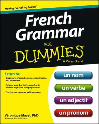 French Grammar for Dummies by Mazet, Veronique