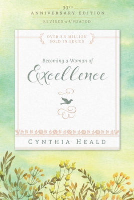 Becoming a Woman of Excellence by Heald, Cynthia