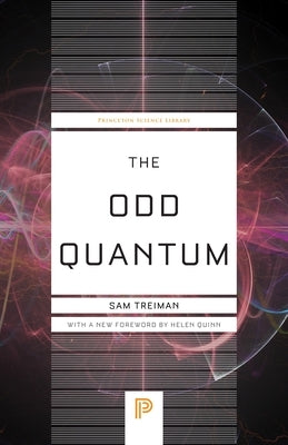 The Odd Quantum by Treiman, Sam