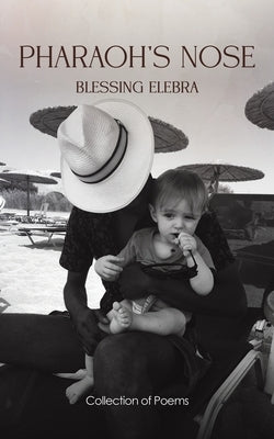 Pharaoh's Nose by Elebra, Blessing