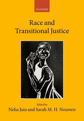 Race and Transitional Justice by Jain, Neha