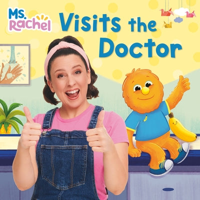 Ms. Rachel Visits the Doctor by MS Rachel