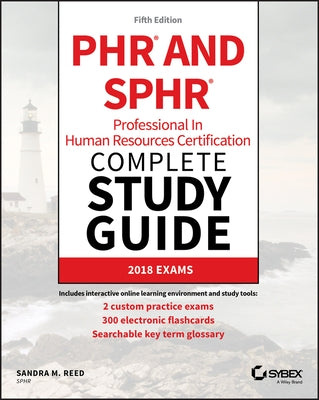 Phr and Sphr Professional in Human Resources Certification Complete Study Guide: 2018 Exams by Reed, Sandra M.