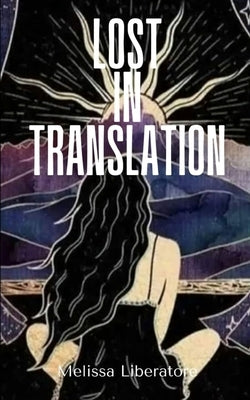 Lost in Translation by Liberatore, Melissa