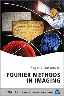 Fourier Methods in Imaging by Easton Jr, Roger L.