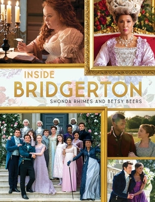 Inside Bridgerton by Rhimes, Shonda