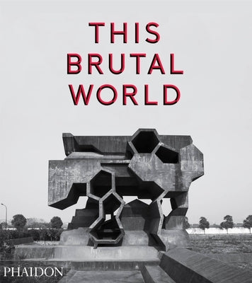 This Brutal World by Chadwick, Peter