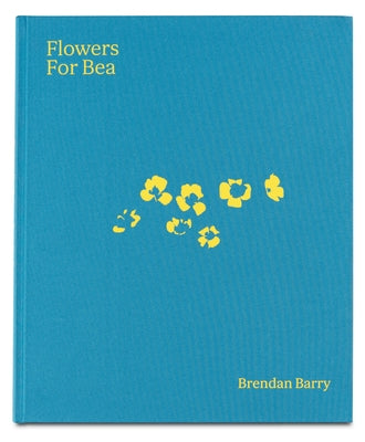 Flowers for Bea by Barry, Brendan